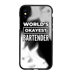 Чехол iPhone XS Max матовый Worlds okayest bartender - dark, цвет: 3D-черный