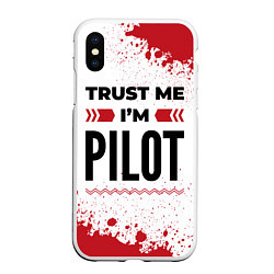 Чехол iPhone XS Max матовый Trust me Im pilot white, цвет: 3D-белый