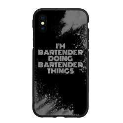 Чехол iPhone XS Max матовый Im bartender doing bartender things: на темном, цвет: 3D-черный