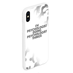 Чехол iPhone XS Max матовый I am doing psychologist things, цвет: 3D-белый — фото 2