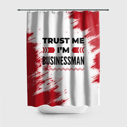 Шторка для душа Trust me Im businessman white, цвет: 3D-принт