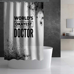Шторка для душа Worlds okayest doctor - white, цвет: 3D-принт — фото 2