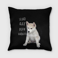 Подушка квадратная Sleep Eat Play Repeat Хаски щенок, цвет: 3D-принт