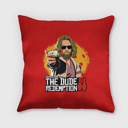 Подушка квадратная The dude redemption, цвет: 3D-принт