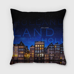 Подушка квадратная Голландия в ночи, цвет: 3D-принт