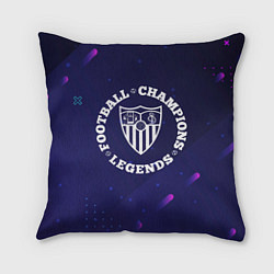 Подушка квадратная Символ Sevilla и круглая надпись Football Legends, цвет: 3D-принт