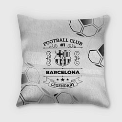 Подушка квадратная Barcelona Football Club Number 1 Legendary, цвет: 3D-принт
