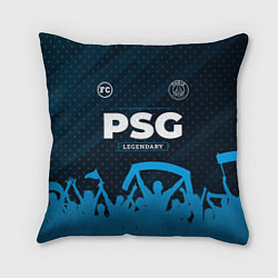 Подушка квадратная PSG legendary форма фанатов, цвет: 3D-принт