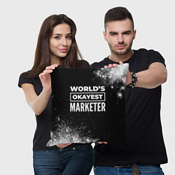 Подушка квадратная Worlds okayest marketer - dark, цвет: 3D-принт — фото 2