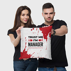 Подушка квадратная Trust me Im manager white, цвет: 3D-принт — фото 2