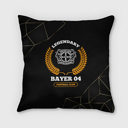 Подушка квадратная Лого Bayer 04 и надпись legendary football club на, цвет: 3D-принт