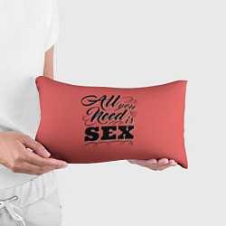 Подушка-антистресс All you need is sex, цвет: 3D-принт — фото 2