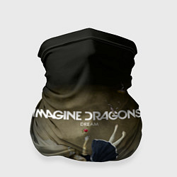 Бандана-труба Imagine Dragons: Dream, цвет: 3D-принт