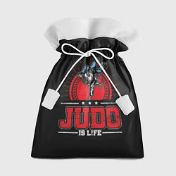 Мешок для подарков Judo is life, цвет: 3D-принт
