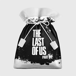 Мешок для подарков ОДНИ ИЗ НАС l THE LAST OF US, цвет: 3D-принт