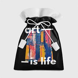 Мешок для подарков Art is life, цвет: 3D-принт