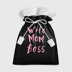 Мешок для подарков Wife Mom Boss, цвет: 3D-принт