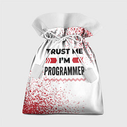 Мешок для подарков Trust me Im programmer white, цвет: 3D-принт