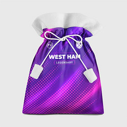 Мешок для подарков West Ham legendary sport grunge, цвет: 3D-принт