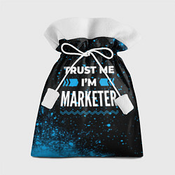 Мешок для подарков Trust me Im marketer dark, цвет: 3D-принт