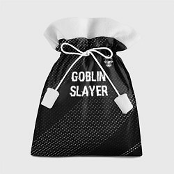 Мешок для подарков Goblin Slayer glitch на темном фоне: символ сверху, цвет: 3D-принт