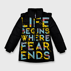 Куртка зимняя для девочки Life Begins Where Fear Ends, цвет: 3D-черный
