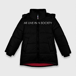 Зимняя куртка для девочки WE LIVE IN A SOCIETY