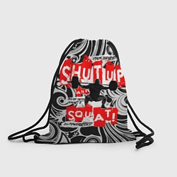 Рюкзак-мешок Shut up & squat, цвет: 3D-принт