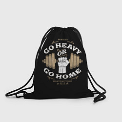 Рюкзак-мешок Go heavy or go home, цвет: 3D-принт
