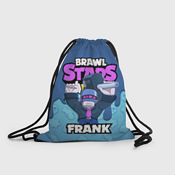 Рюкзак-мешок BRAWL STARS FRANK, цвет: 3D-принт