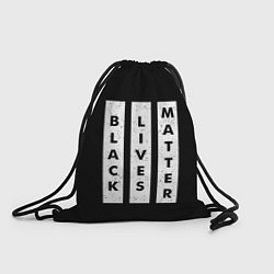 Рюкзак-мешок Black lives matter Z, цвет: 3D-принт