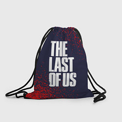 Рюкзак-мешок THE LAST OF US ОДНИ ИЗ НАС, цвет: 3D-принт