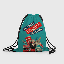 Рюкзак-мешок Лучший учитель английского языка, цвет: 3D-принт