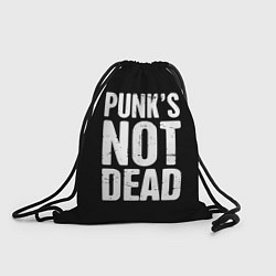 Рюкзак-мешок PUNKS NOT DEAD Панки Живы, цвет: 3D-принт