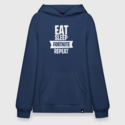 Худи оверсайз Eat Sleep Fortnite Repeat