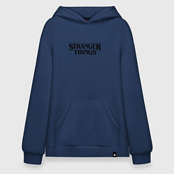 Толстовка-худи оверсайз Stranger Things, цвет: тёмно-синий