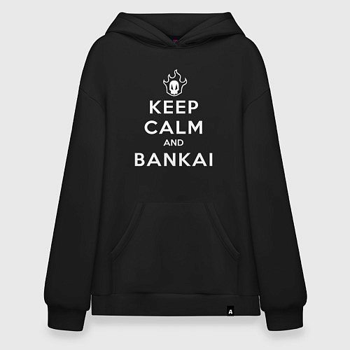 Худи оверсайз Keep calm and bankai - Bleach / Черный – фото 1