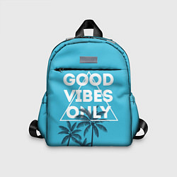 Детский рюкзак Good vibes only