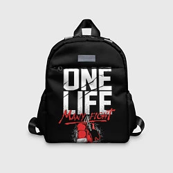 Детский рюкзак One Life Many Fight, цвет: 3D-принт
