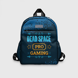 Детский рюкзак Игра Dead Space: PRO Gaming, цвет: 3D-принт