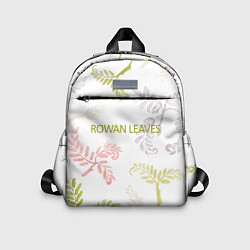 Детский рюкзак Rowan leaves, цвет: 3D-принт