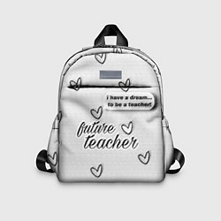 Детский рюкзак Надпись будущий учитель
