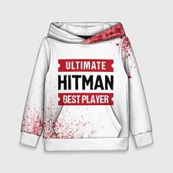 Толстовка-худи детская Hitman: красные таблички Best Player и Ultimate, цвет: 3D-белый