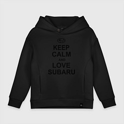 Детское худи оверсайз Keep Calm & Love Subaru