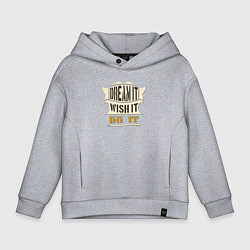Толстовка оверсайз детская Dream it, Wish it, Do it, цвет: меланж