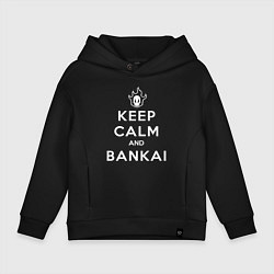 Детское худи оверсайз Keep calm and bankai - Bleach