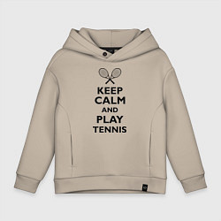Толстовка оверсайз детская Keep Calm & Play tennis, цвет: миндальный