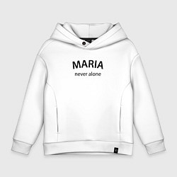 Толстовка оверсайз детская Maria never alone - motto, цвет: белый