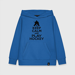 Толстовка детская хлопковая Keep Calm & Play Hockey, цвет: синий