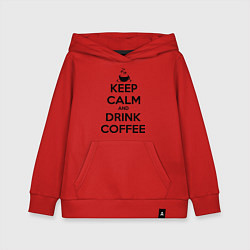 Толстовка детская хлопковая Keep Calm & Drink Coffee, цвет: красный